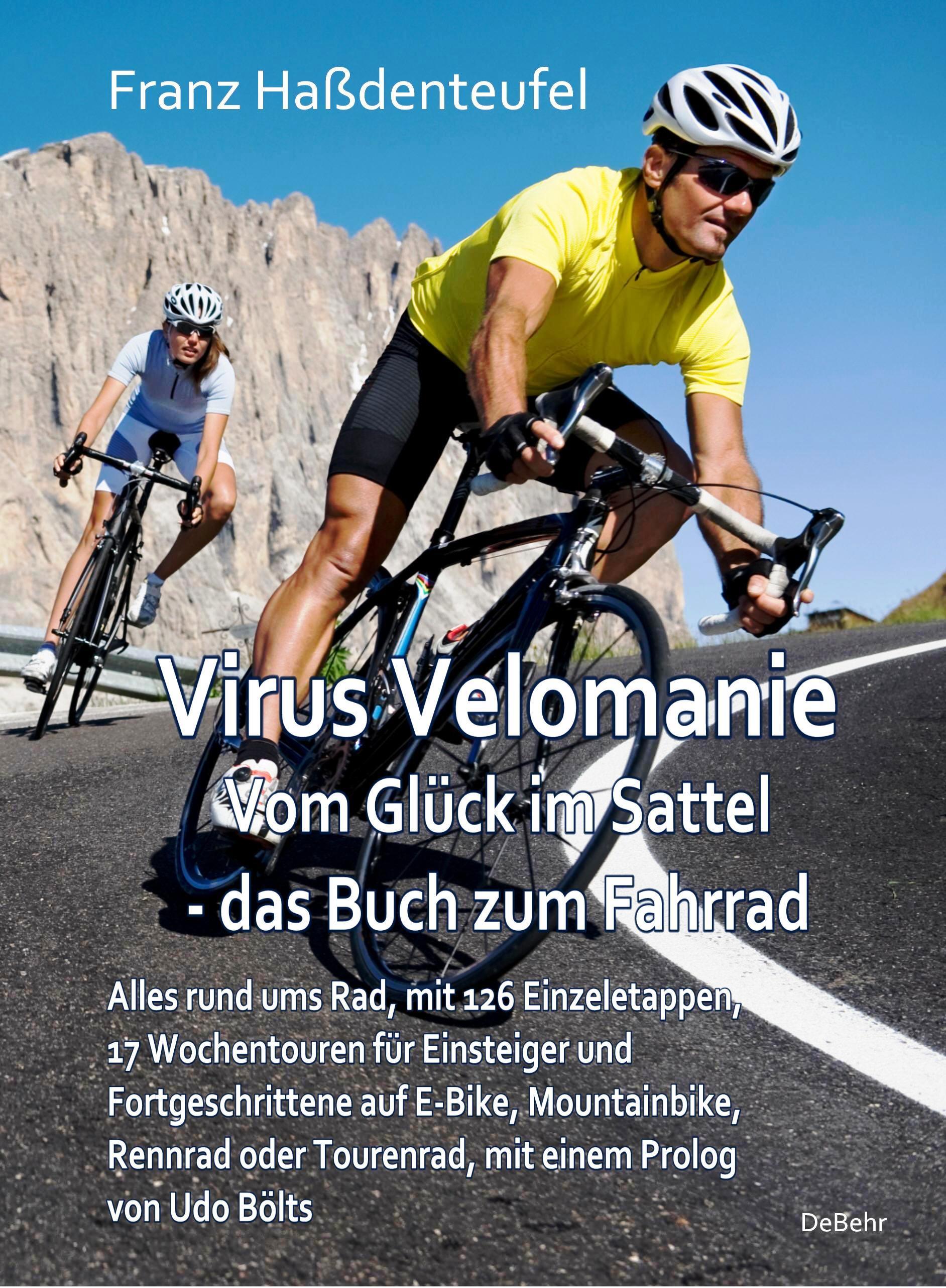 Vorderes Coverbild Virus Velomanie - Vom Glück im Sattel - das Buch zum Fahrrad - Alles rund ums Rad, mit 126 Einzeletappen, 17 Wochentouren für Einsteiger und Fortgeschrittene auf E-Bike, Mountainbike, Rennrad oder Tourenrad, mit einem Prologvon Udo Bölts
