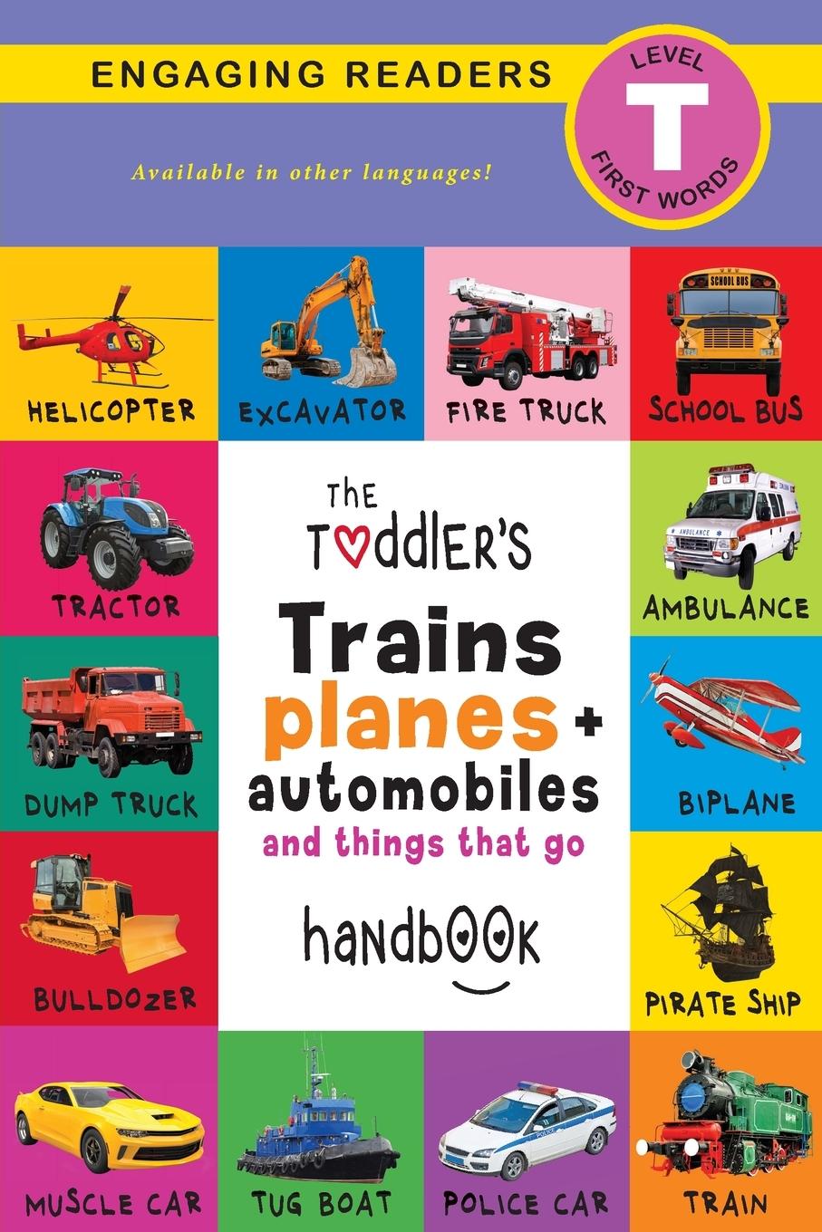 Vorderes Coverbild The Toddler's Trains, Planes, and Automobiles and Things That Go Handbook