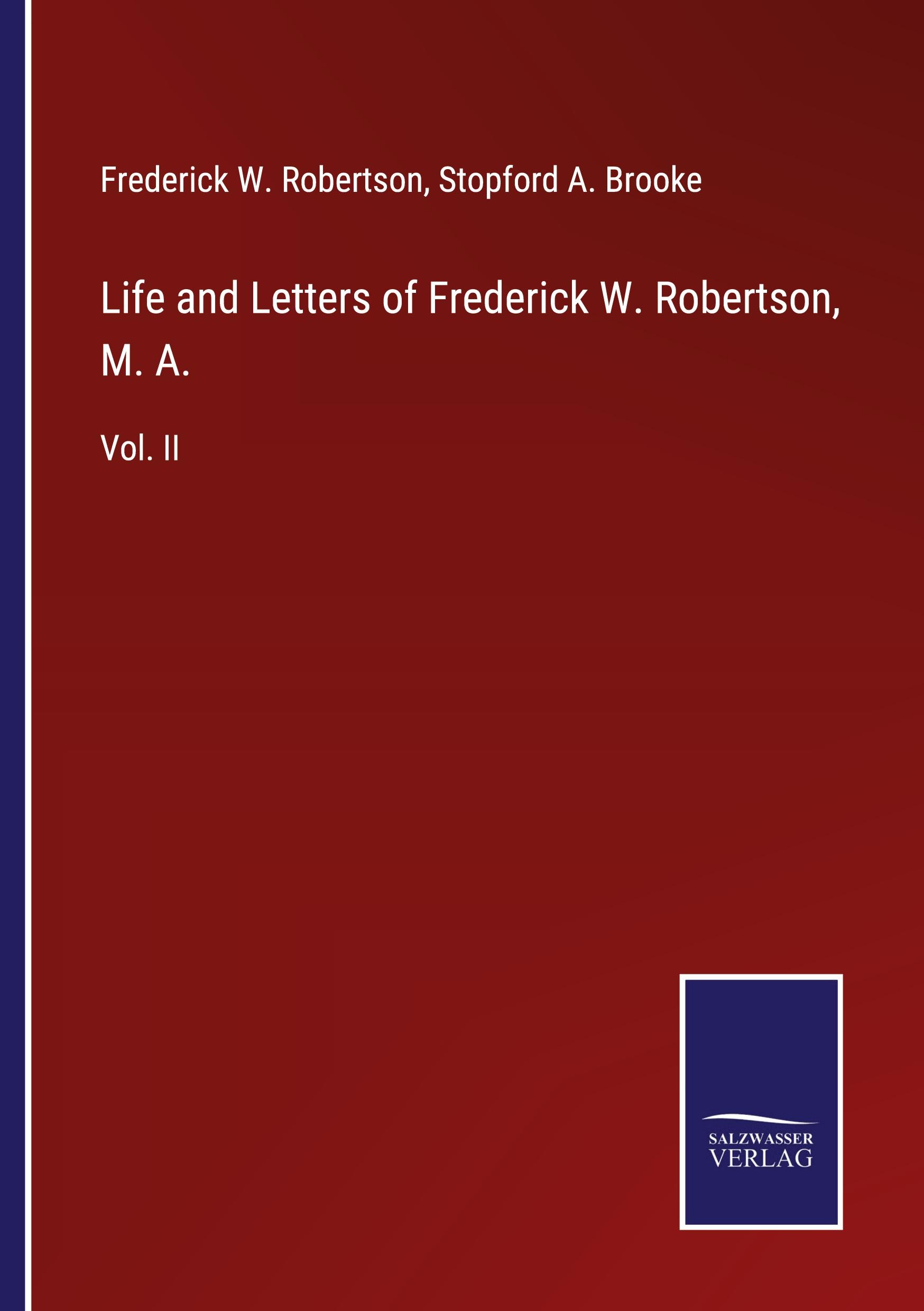Vorderes Coverbild Life and Letters of Frederick W. Robertson, M. A.