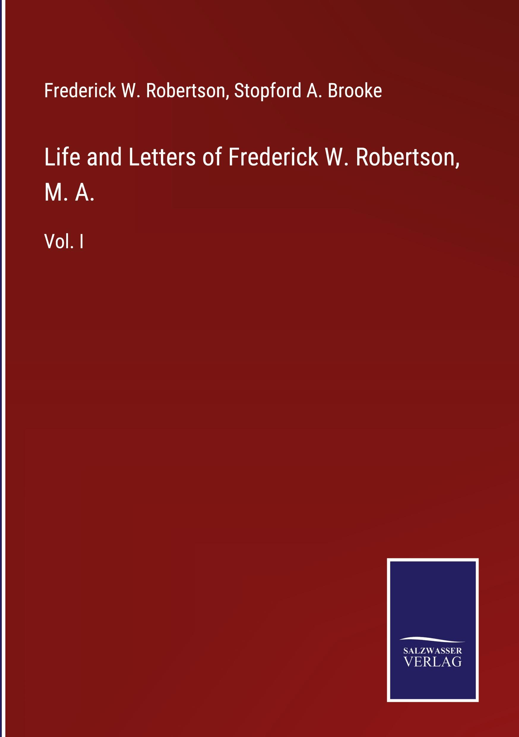 Vorderes Coverbild Life and Letters of Frederick W. Robertson, M. A.