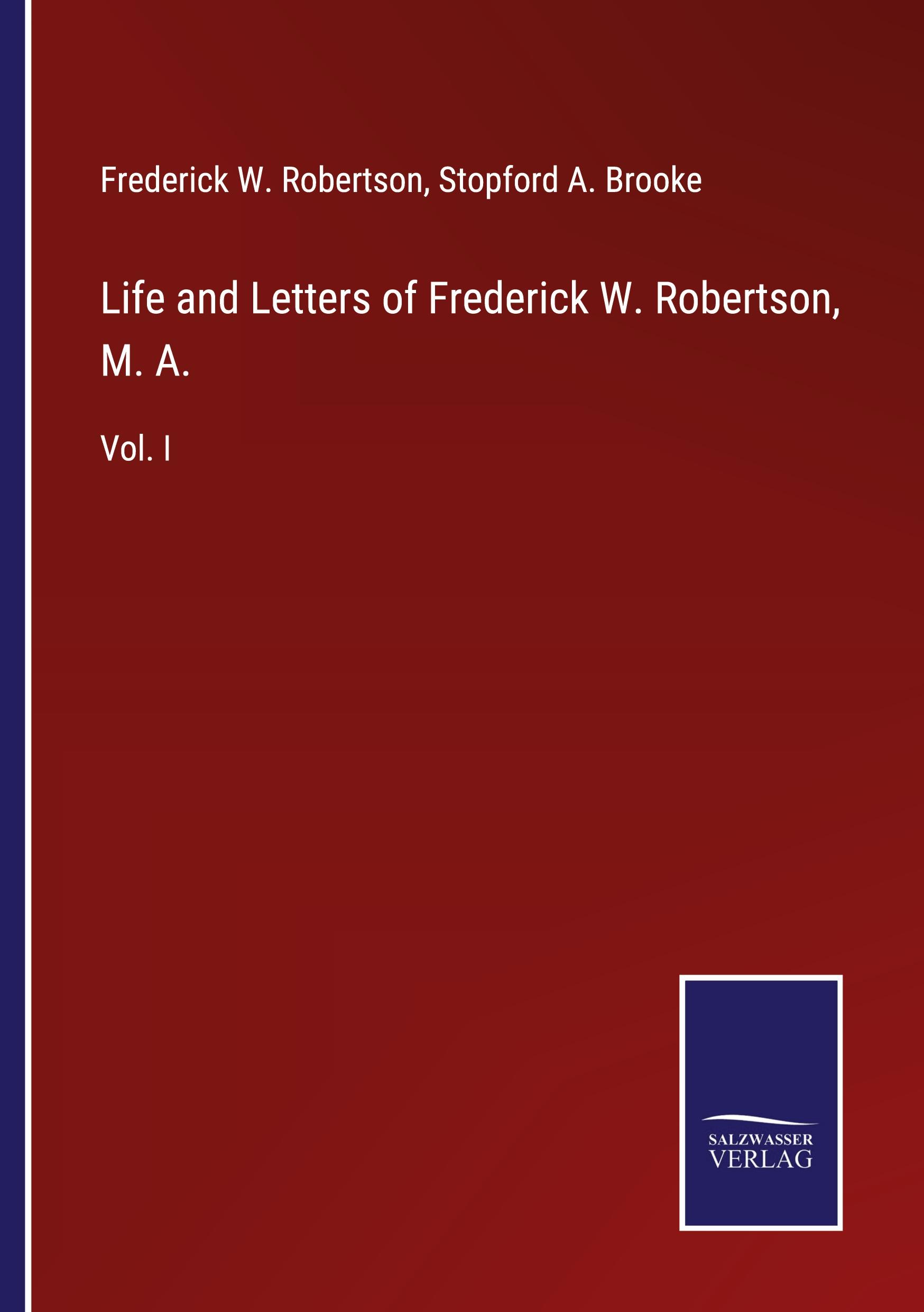 Vorderes Coverbild Life and Letters of Frederick W. Robertson, M. A.