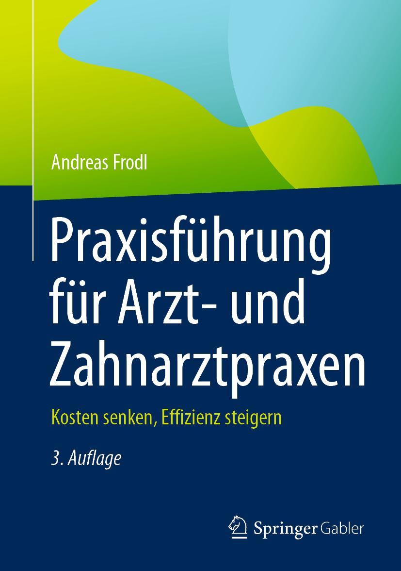 Vorderes Coverbild Praxisführung für Arzt- und Zahnarztpraxen
