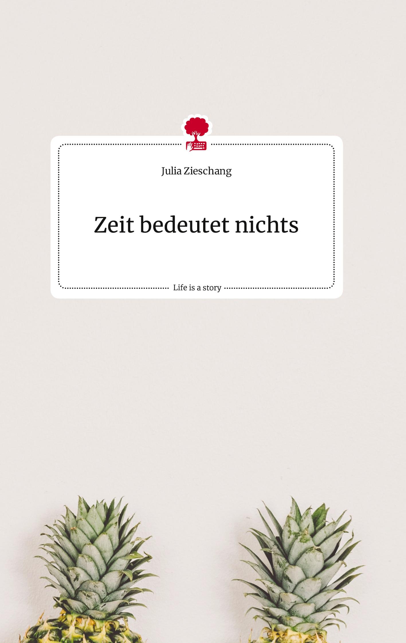 Vorderes Coverbild Zeit bedeutet nichts. Life is a Story - story.one