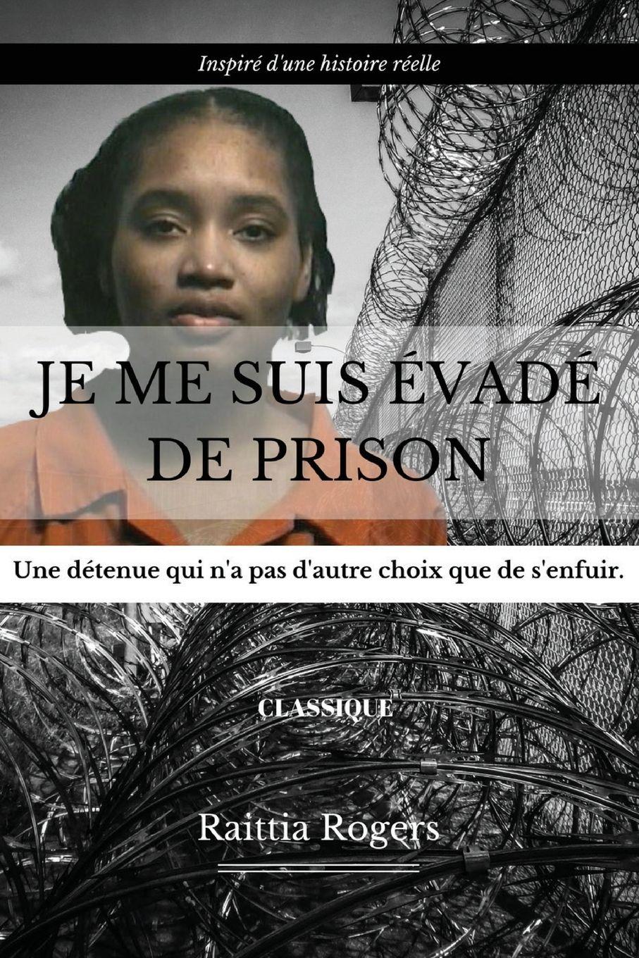 Vorderes Coverbild JE ME SUIS ÉVADÉ DE PRISON