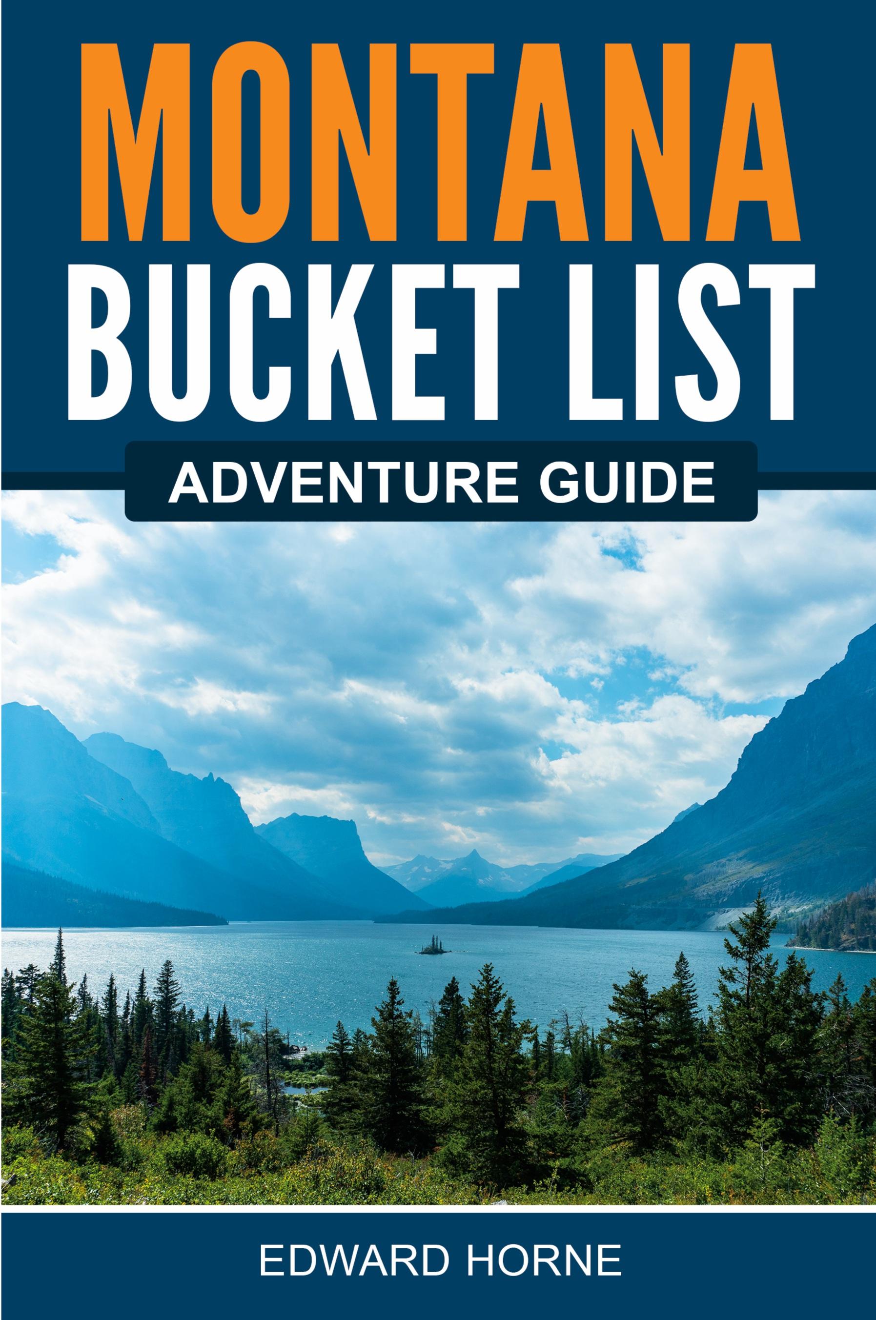 Vorderes Coverbild Montana Bucket List Adventure Guide