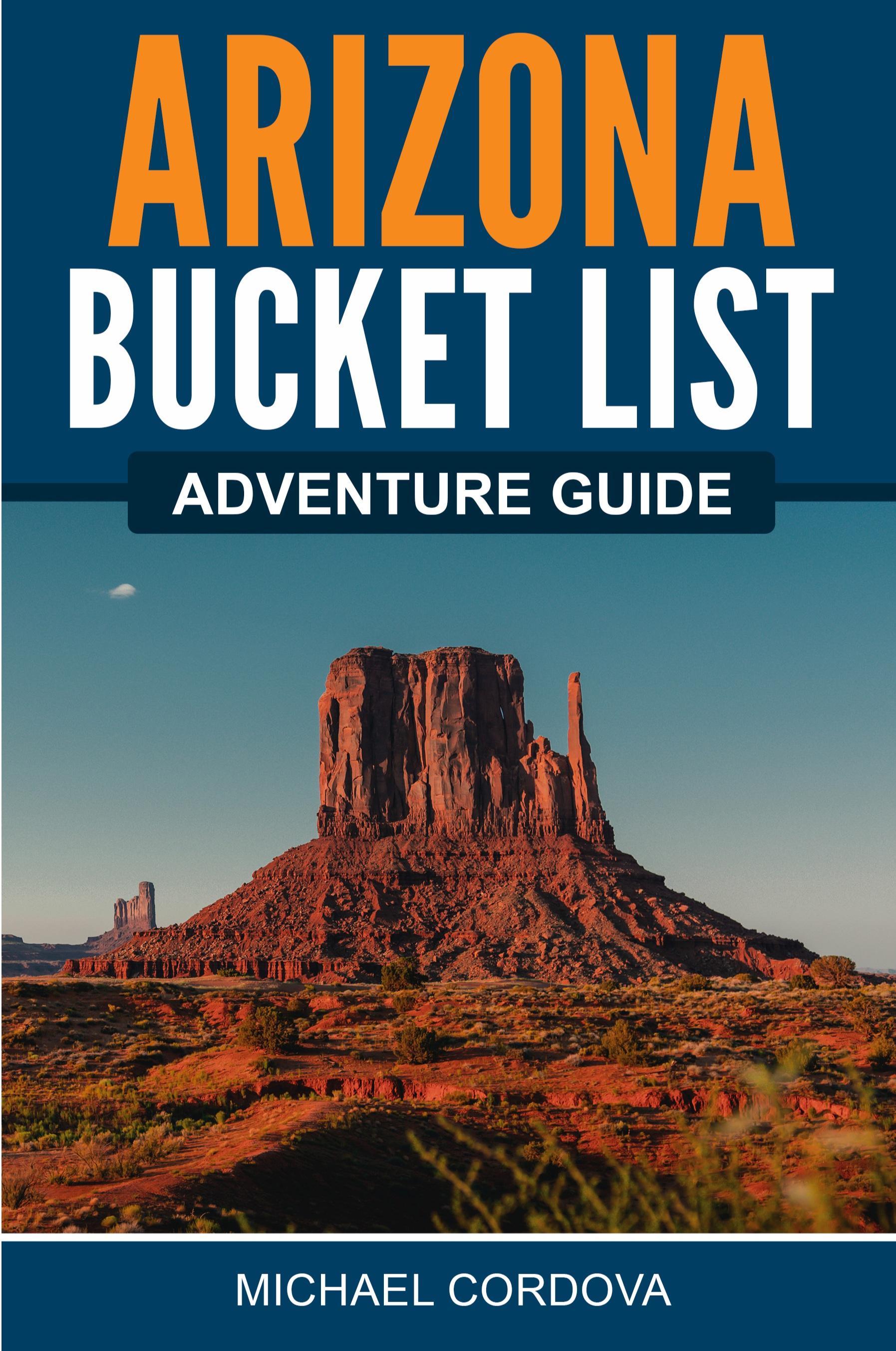 Vorderes Coverbild Arizona Bucket List Adventure Guide