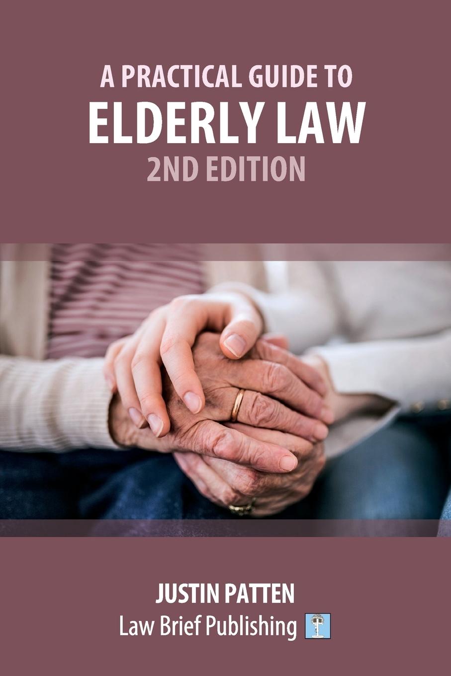 Vorderes Coverbild A Practical Guide to Elderly Law - 2nd Edition