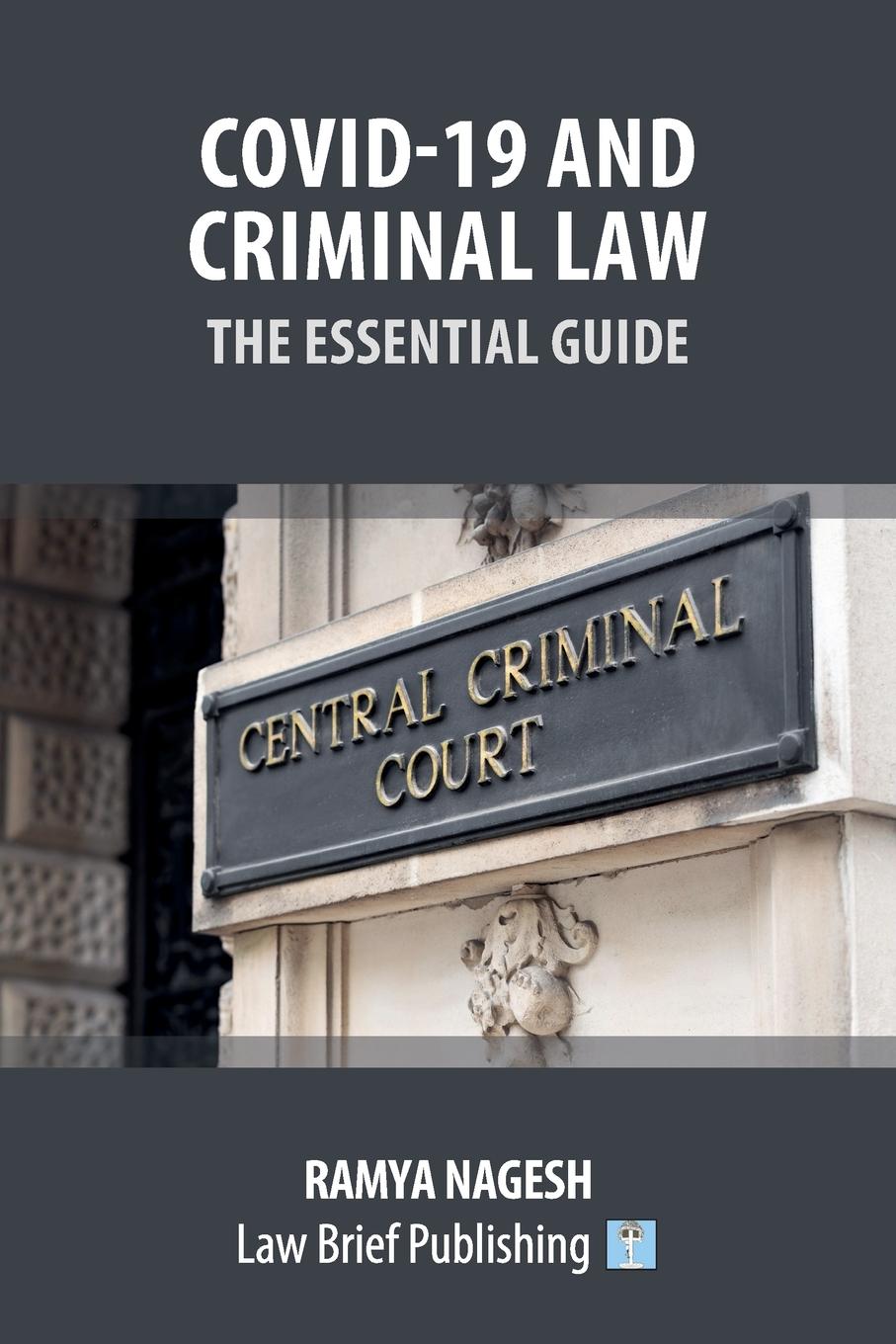 Vorderes Coverbild Covid-19 and Criminal Law - The Essential Guide