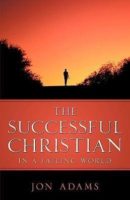 Vorderes Coverbild The Successful Christian in a Failing World
