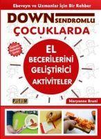 Vorderes Coverbild Down Sendromlu Cocuklarda El Becerilerini Gelistirici Aktiviteler