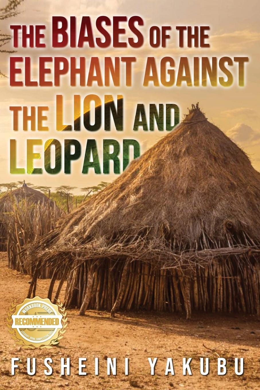 Vorderes Coverbild The Biases of the Elephant Against the Lion and Leopard