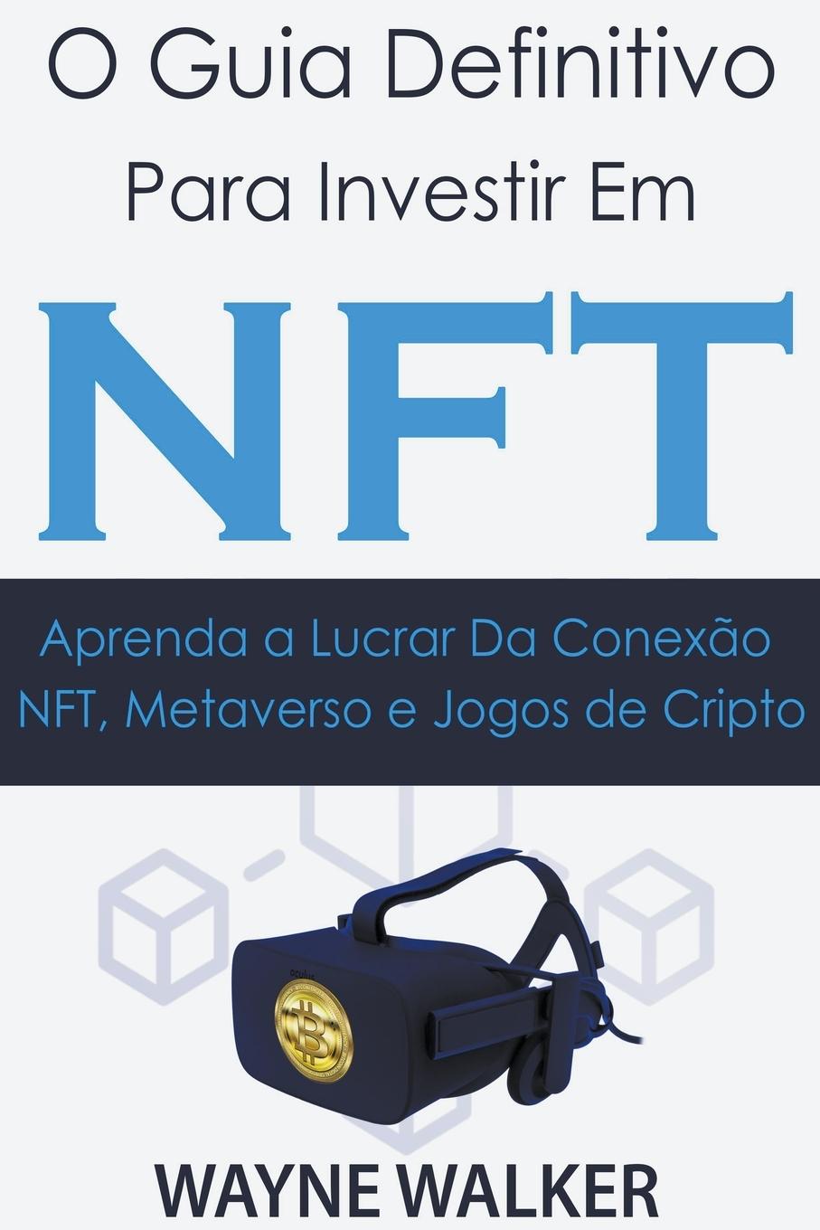 Vorderes Coverbild O Guia Definitivo para Investir em NFT