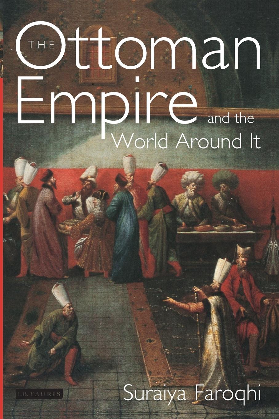 Vorderes Coverbild The Ottoman Empire and the World Around it