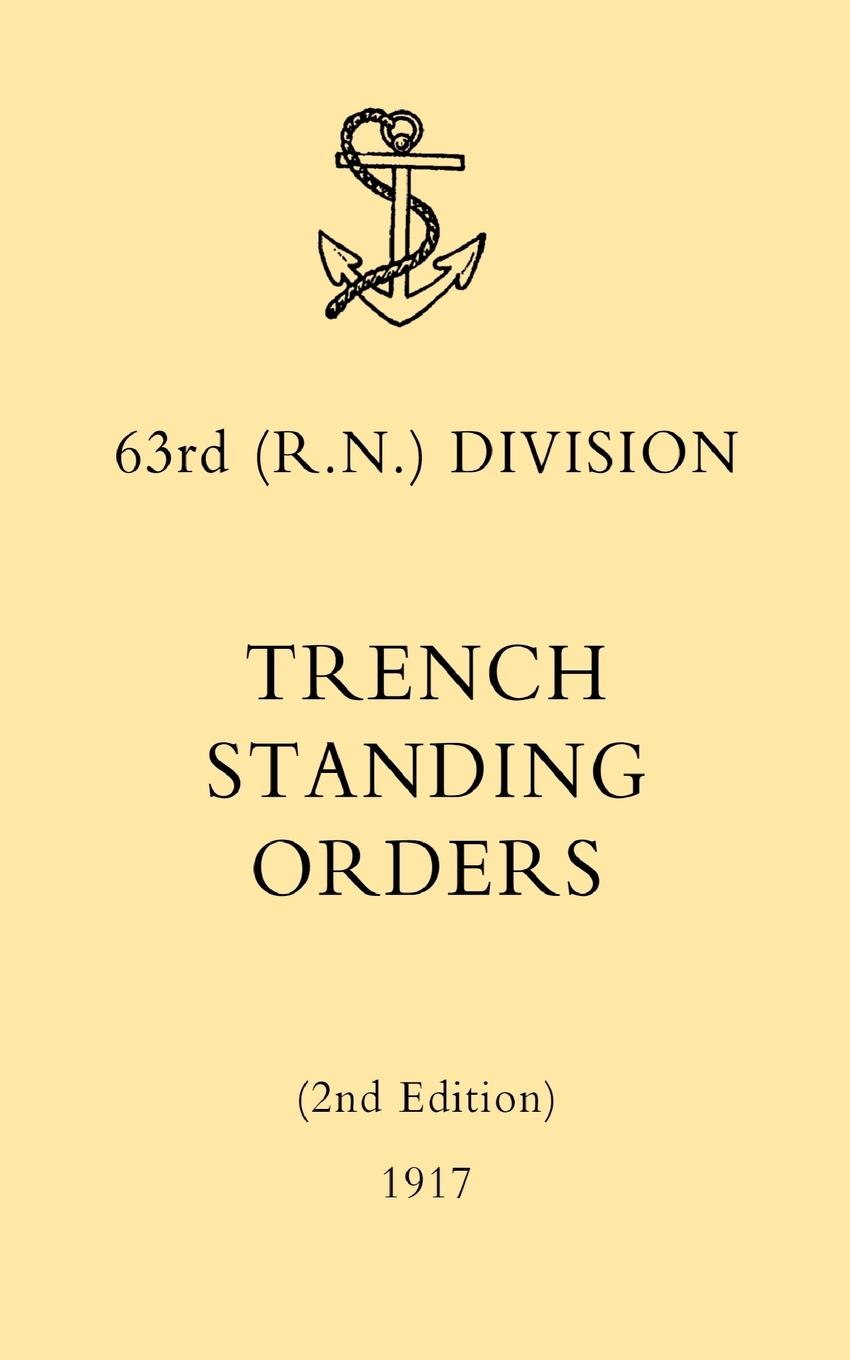 Vorderes Coverbild 63rd (RN) Division Trench Standing Orders (2nd Edition) 1917