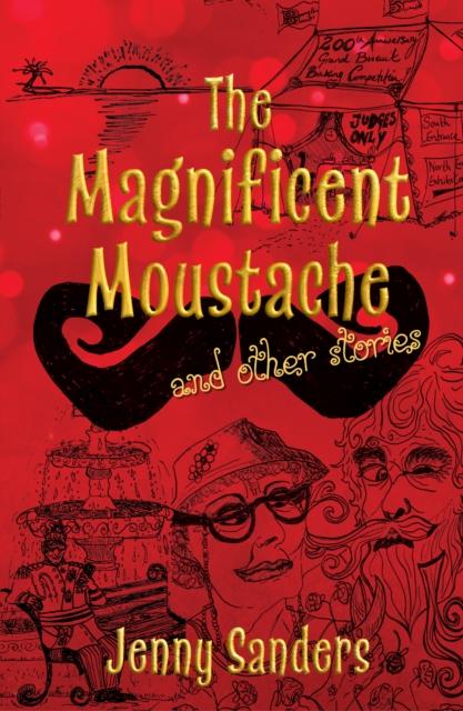 Vorderes Coverbild The Magnificent Moustache and other stories