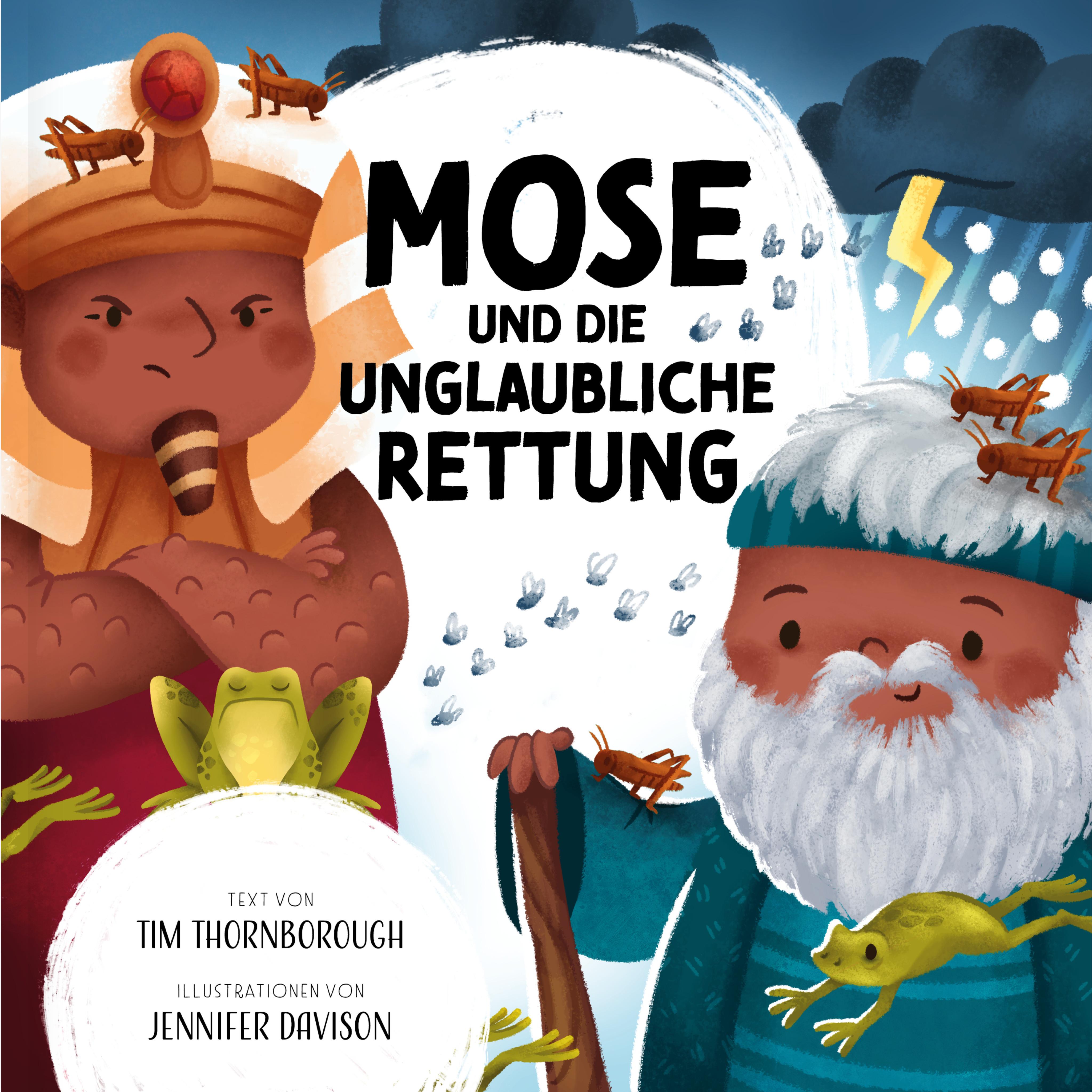 Vorderes Coverbild Mose und die unglaubliche Rettung