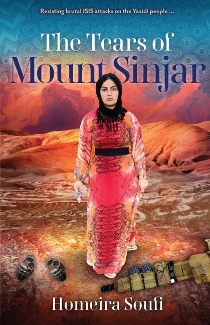 Vorderes Coverbild The Tears of Mount Sinjar: Resisting brutal ISIS attacks on the Yazidi people