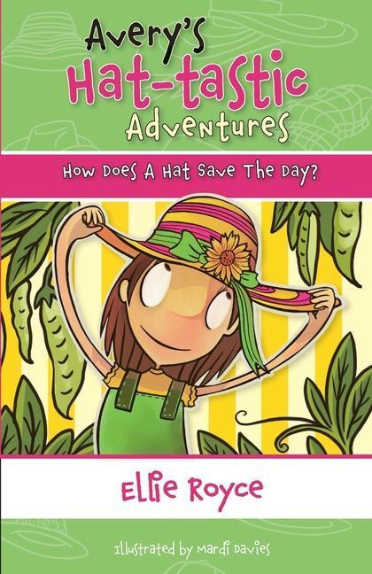 Vorderes Coverbild Avery's Hat- tastic Adventures Book1- How Does A Hat Save The Day?