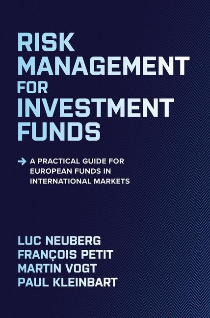 Vorderes Coverbild Risk Management for Investment Funds: A Practical Guide for European Funds in International Markets