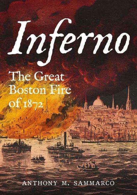 Vorderes Coverbild Inferno - The Great Boston Fire of 1872