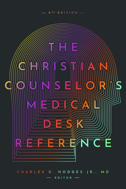 Vorderes Coverbild The Christian Counselor's Medical Desk Reference, 2nd Edition
