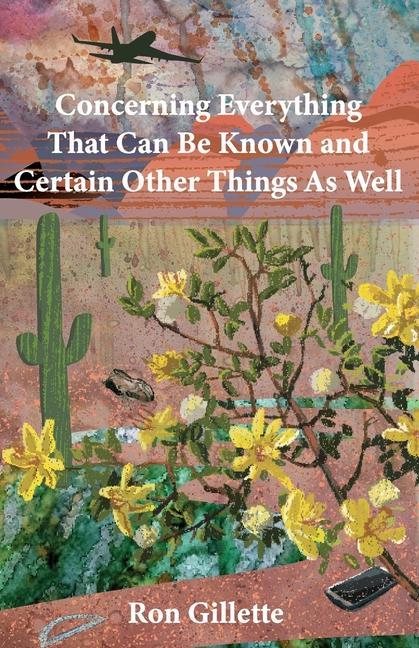 Vorderes Coverbild Concerning Everything That Can Be Known and Certain Other Things As Well