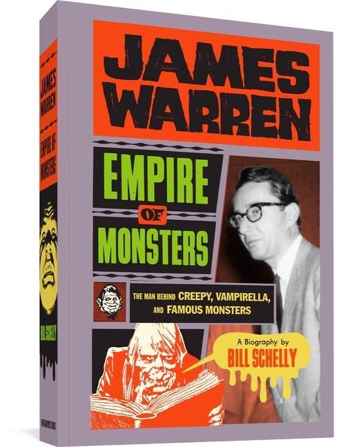 Vorderes Coverbild James Warren, Empire of Monsters: The Man Behind Creepy, Vampirella, and Famous Monsters