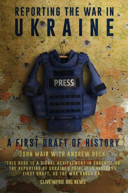 Vorderes Coverbild Reporting the War in Ukraine
