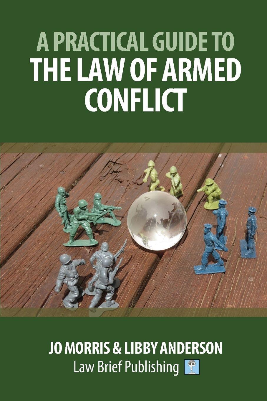 Vorderes Coverbild A Practical Guide to the Law of Armed Conflict