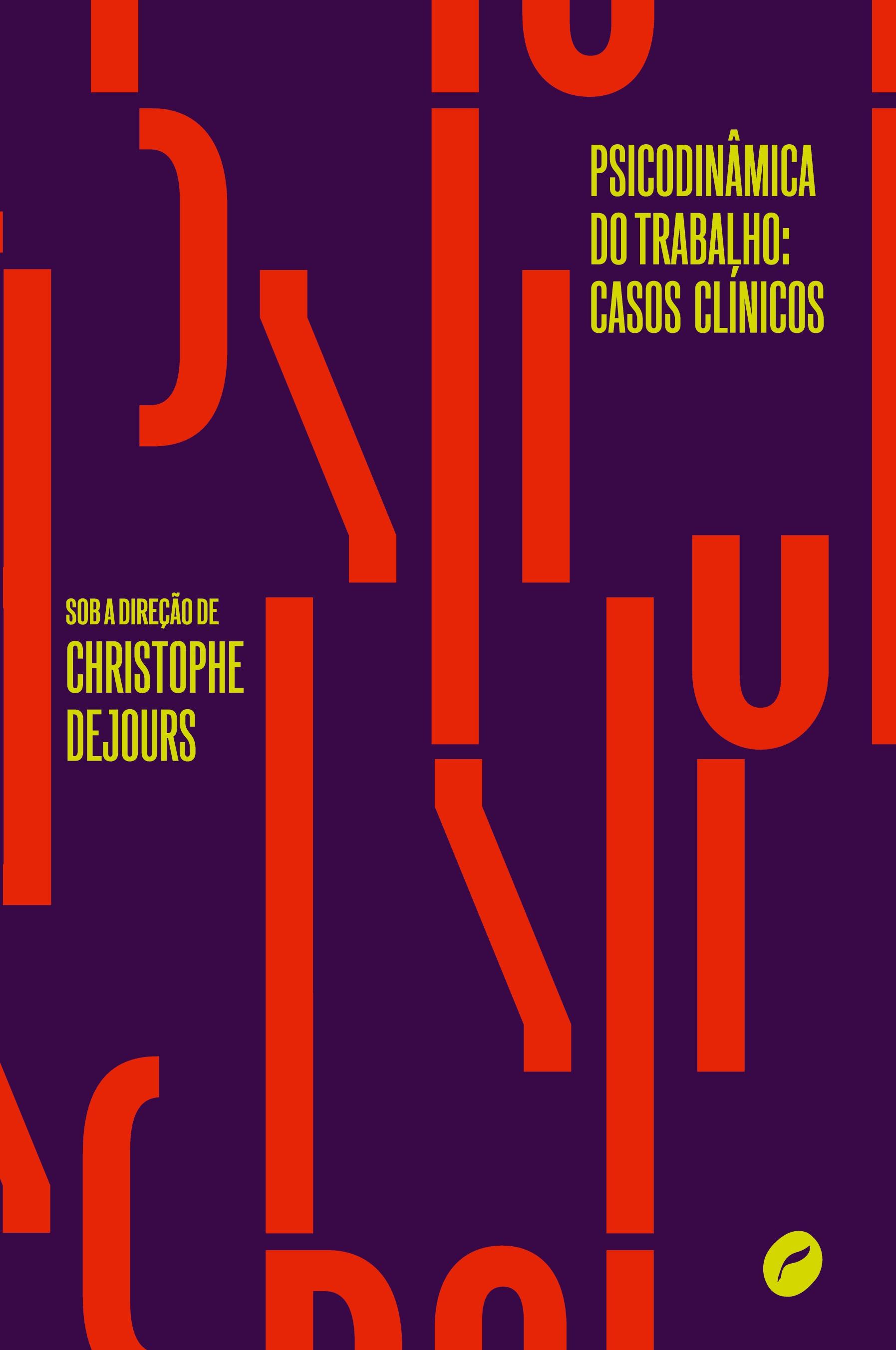 Vorderes Coverbild Psicodinâmica do trabalho: casos clínicos