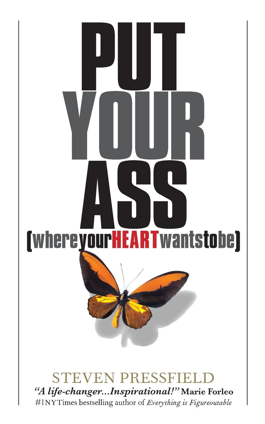 Vorderes Coverbild Put Your Ass Where Your Heart Wants to Be