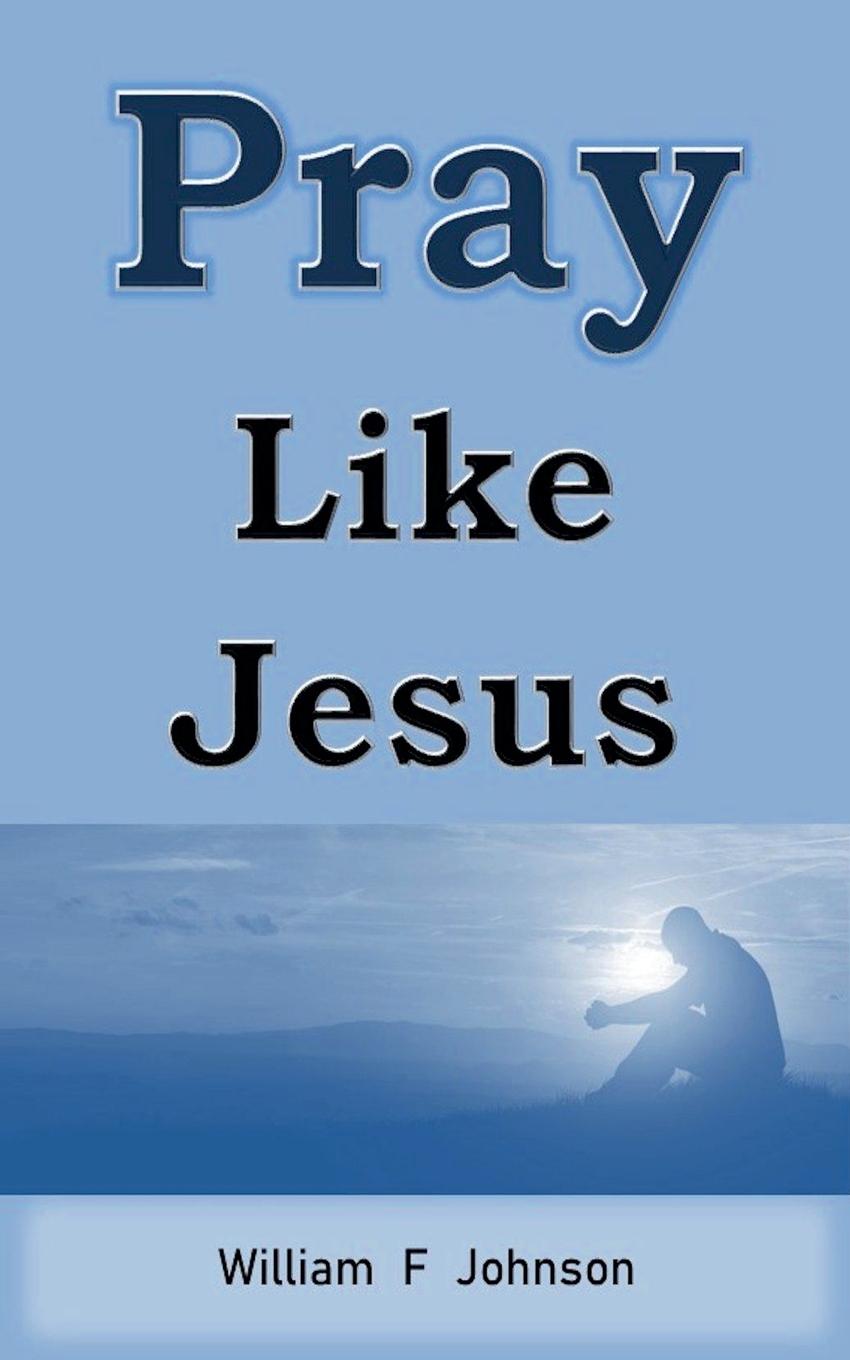 Vorderes Coverbild Pray Like Jesus