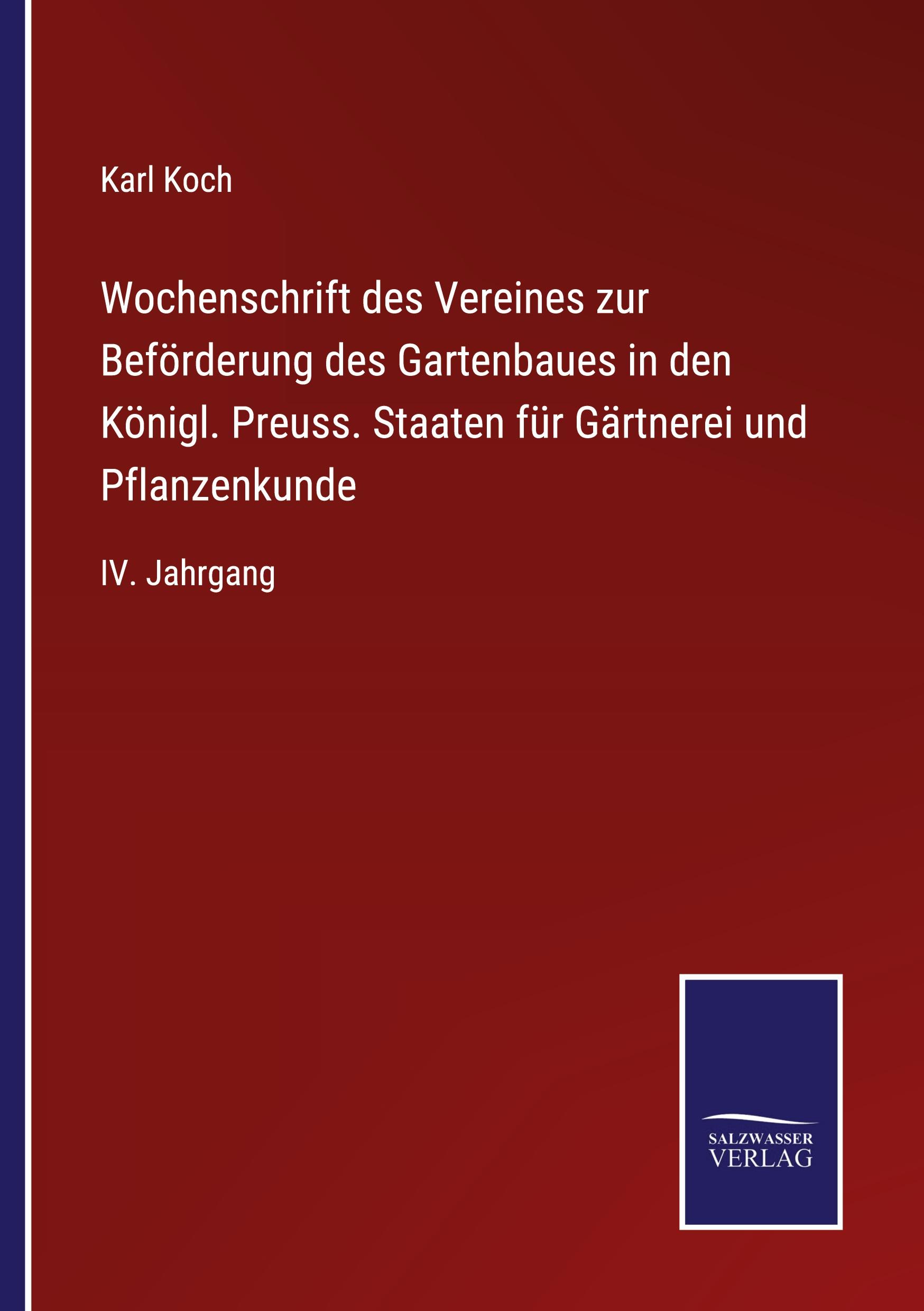 Vorderes Coverbild Wochenschrift des Vereines zur Beförderung des Gartenbaues in den Königl. Preuss. Staaten für Gärtnerei und Pflanzenkunde