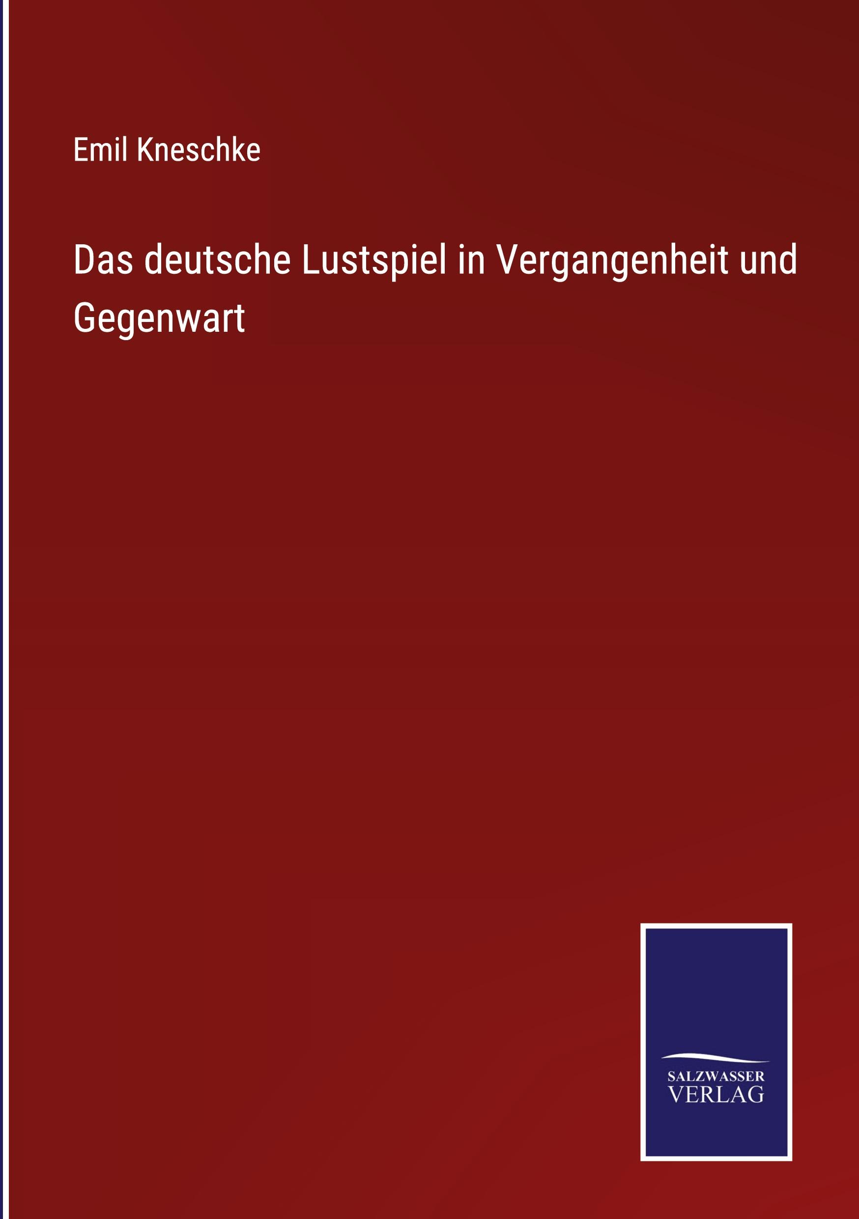 Vorderes Coverbild Das deutsche Lustspiel in Vergangenheit und Gegenwart