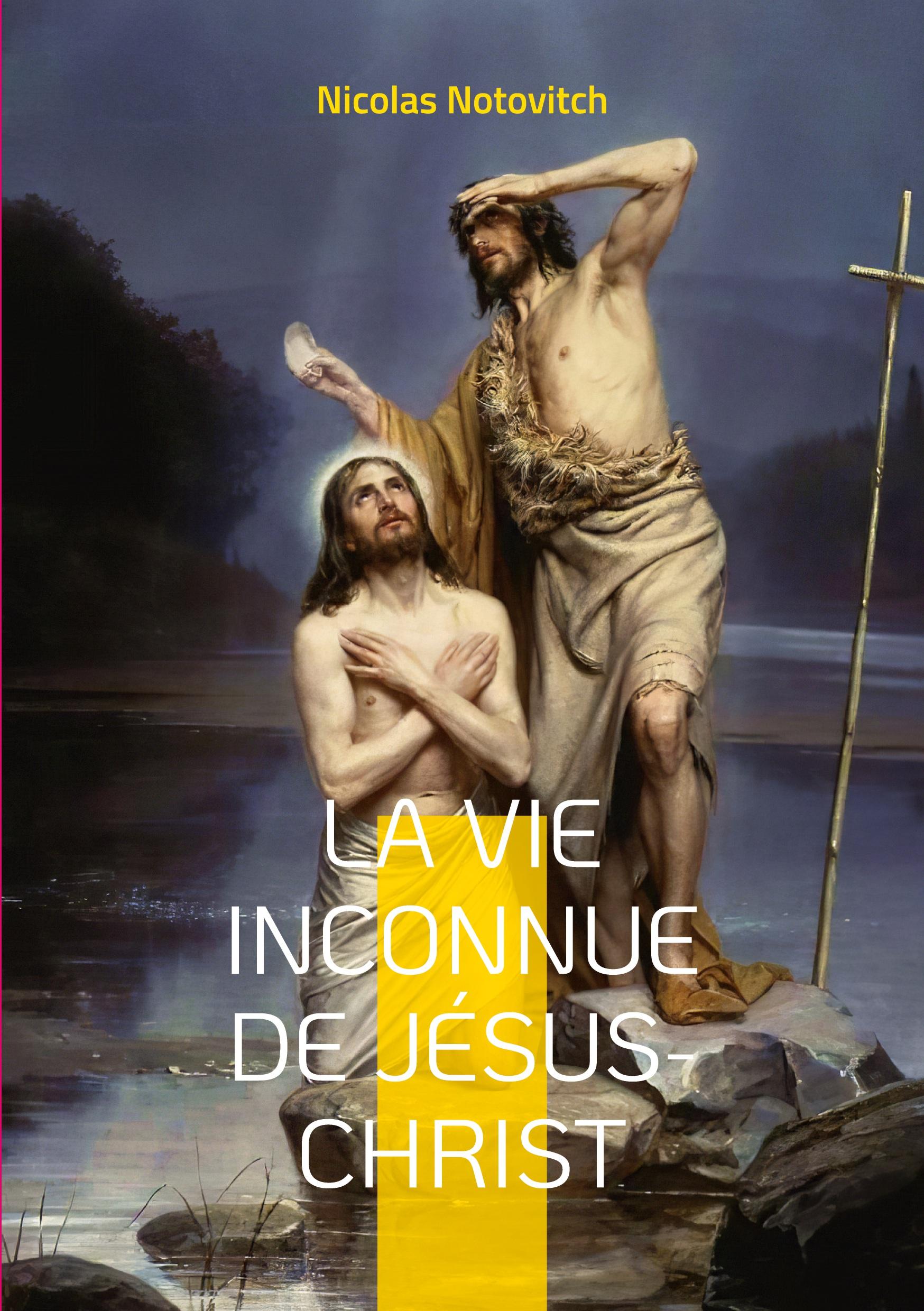 Vorderes Coverbild La vie inconnue de Jésus-Christ
