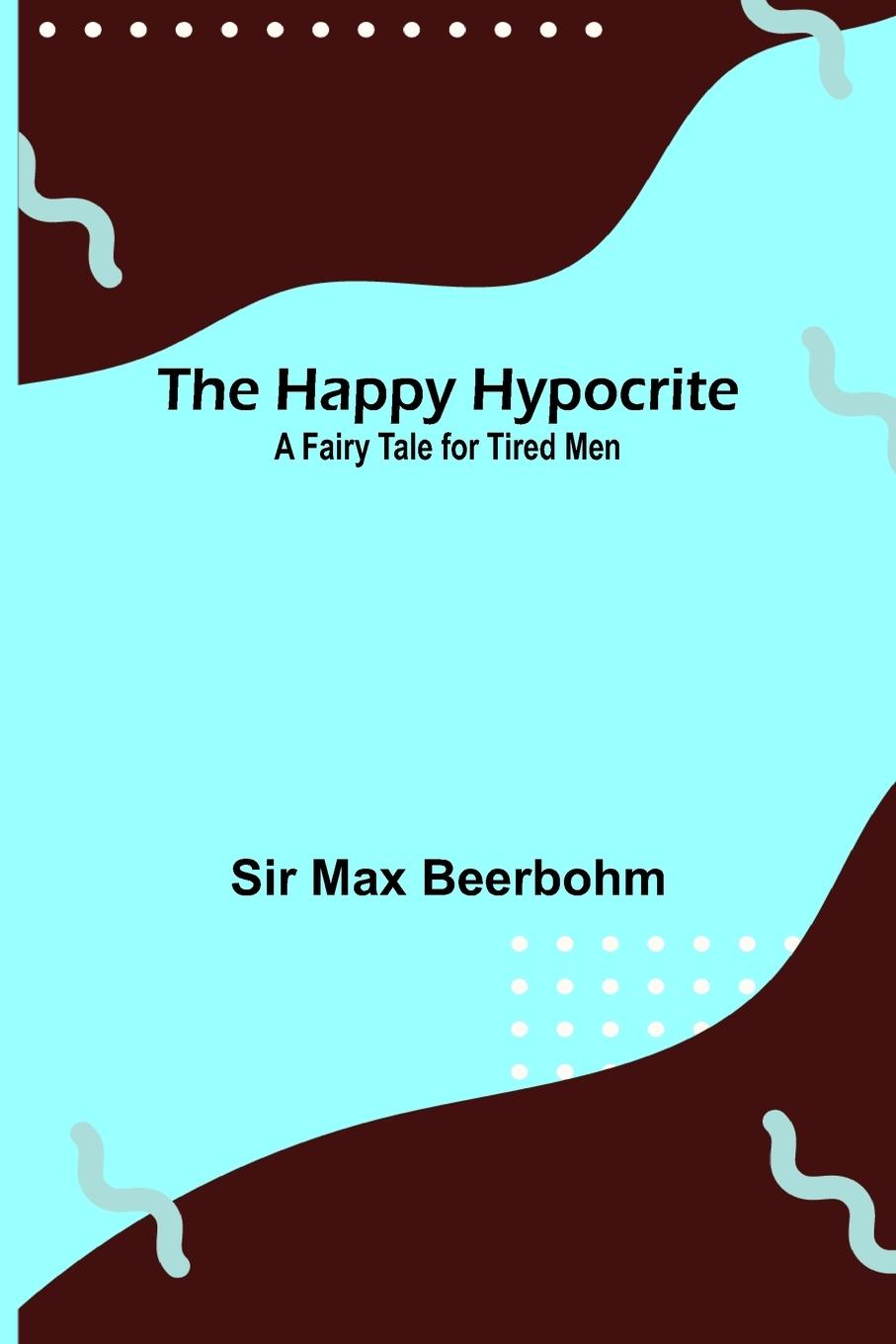 Vorderes Coverbild The Happy Hypocrite