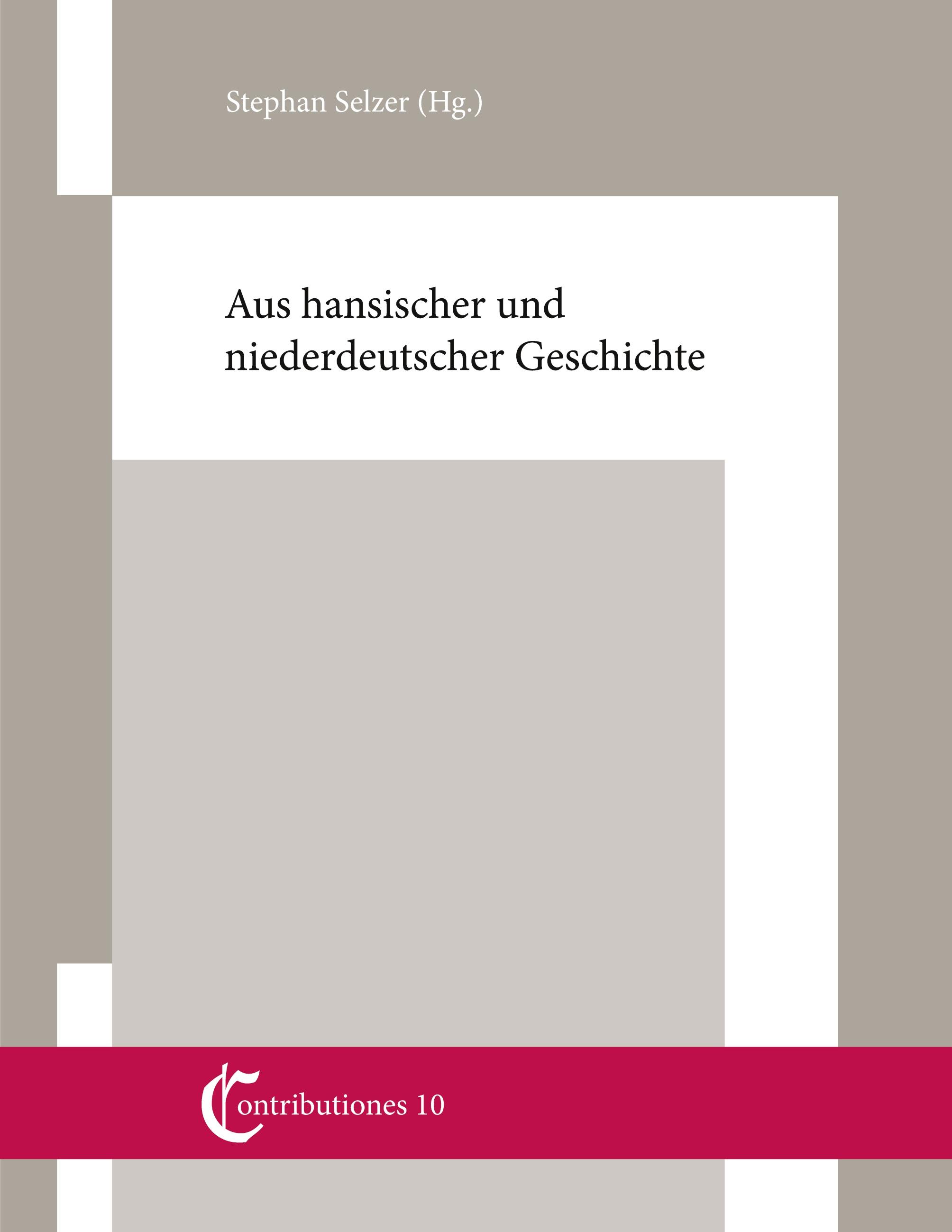 Vorderes Coverbild Aus hansischer und niederdeutscher Geschichte