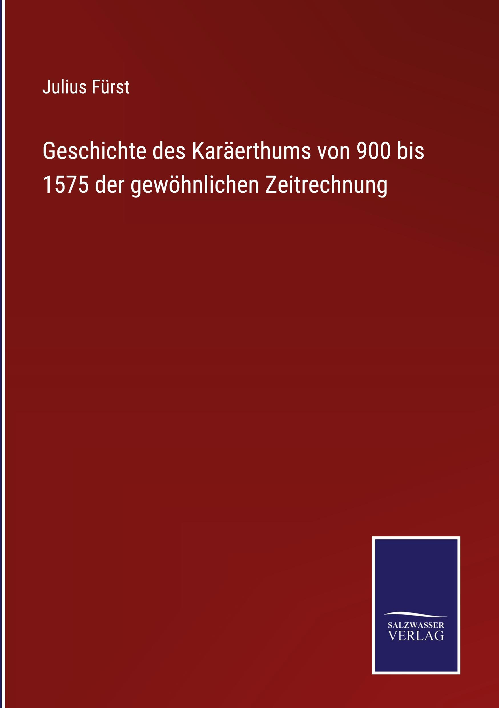 Vorderes Coverbild Geschichte des Karäerthums von 900 bis 1575 der gewöhnlichen Zeitrechnung