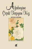 Vorderes Coverbild Agabeyine Cicek Tasiyan Kiz