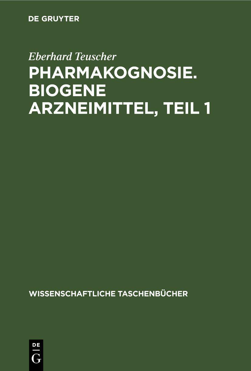 Vorderes Coverbild Pharmakognosie. Biogene Arzneimittel, Teil 1