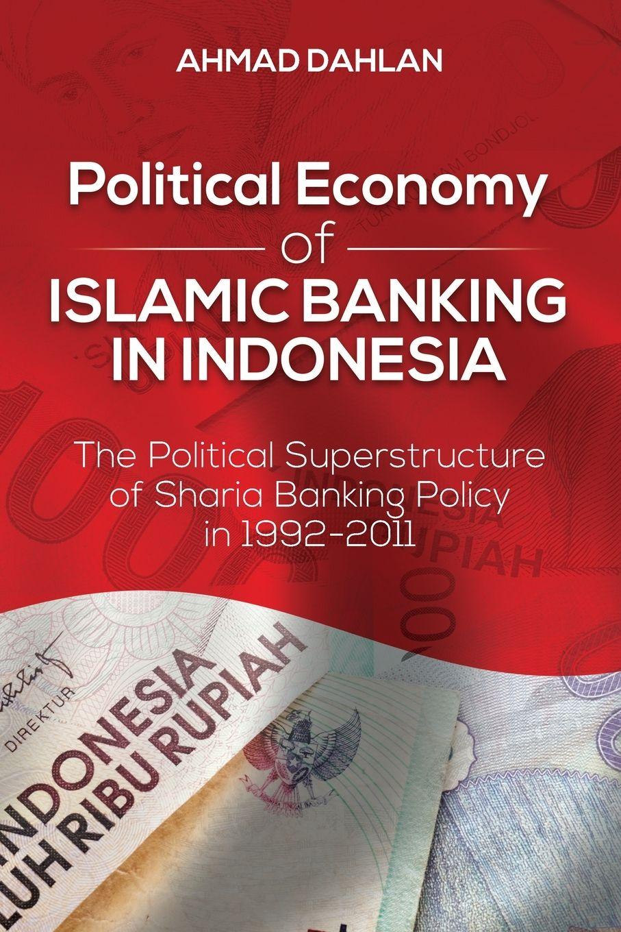 Vorderes Coverbild Political Economy of Islamic Banking in Indonesia