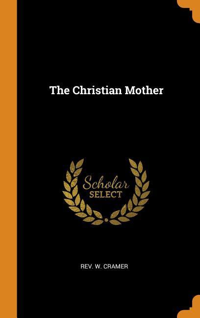 Vorderes Coverbild The Christian Mother