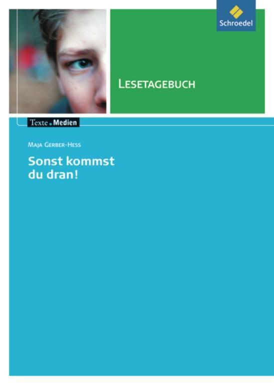 Vorderes Coverbild Maja Gerber-Hess: Sonst kommst du dran. Texte.Medien