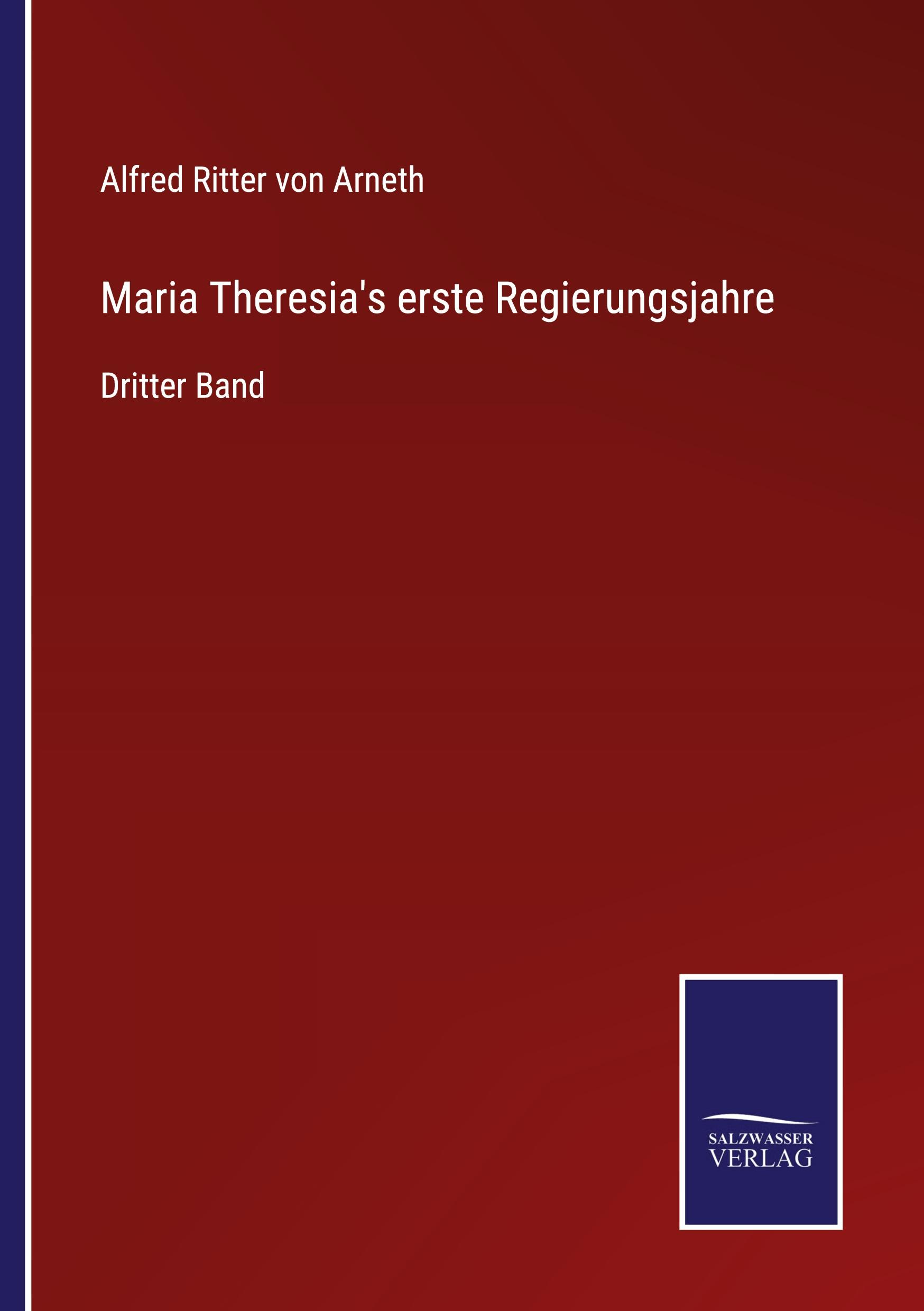 Vorderes Coverbild Maria Theresia's erste Regierungsjahre