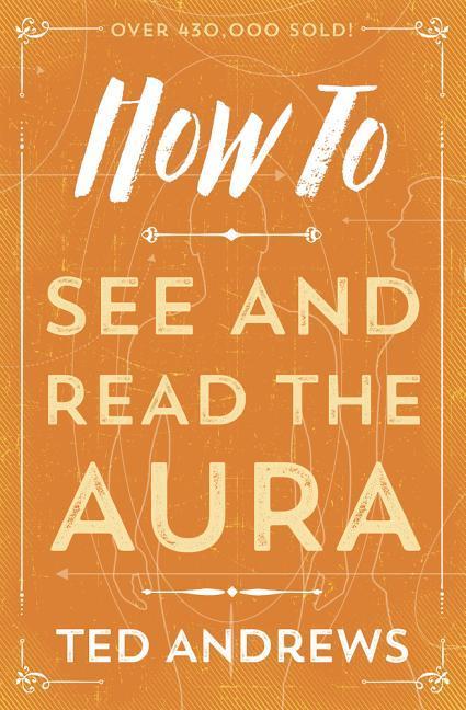 Vorderes Coverbild How to See and Read the Aura