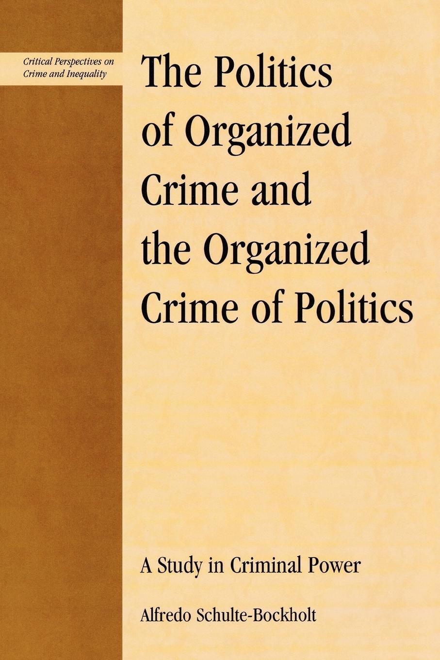 Vorderes Coverbild Politics of Organized Crime and the Organized Crime of Politics
