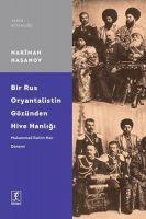 Vorderes Coverbild Bir Rus Oryantalistin Gözünden Hive Hanligi