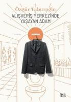Vorderes Coverbild Alisveris Merkezinde Yasayan Adam