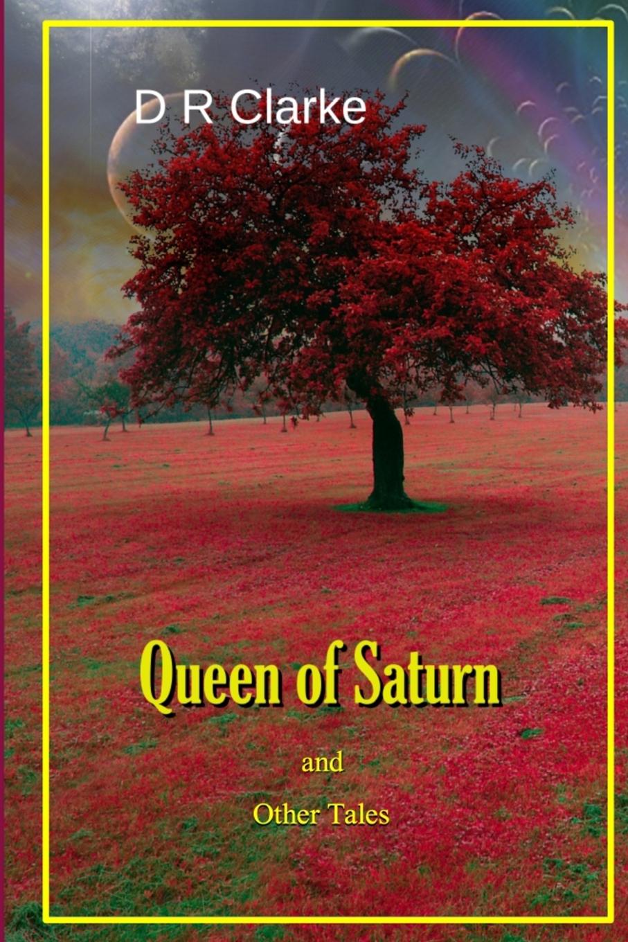 Vorderes Coverbild Queen of Saturn and Other Tales
