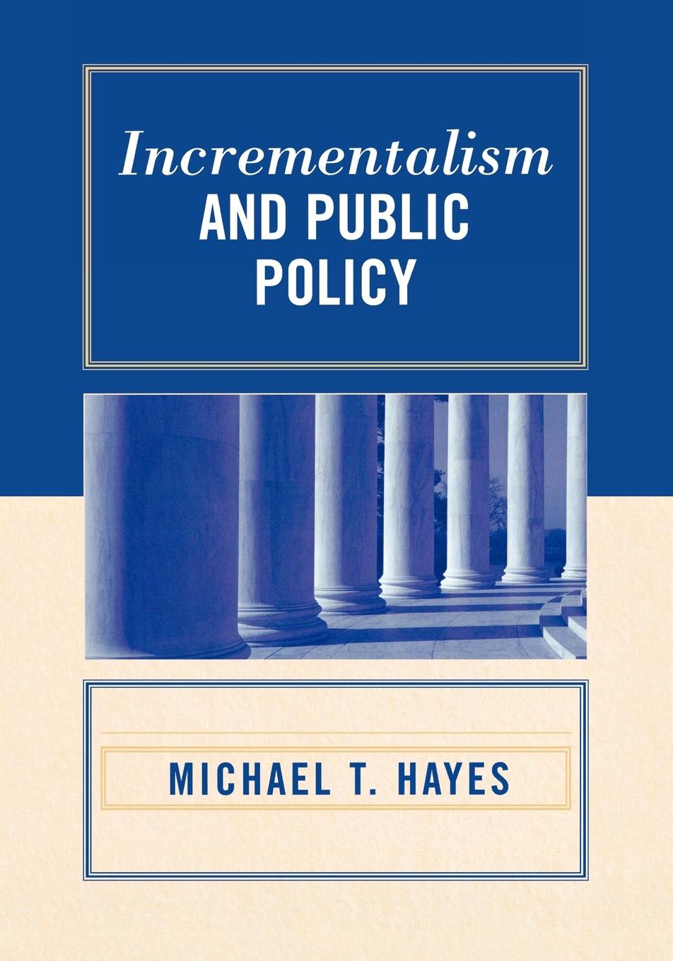 Vorderes Coverbild Incrementalism and Public Policy